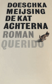 De kat achterna - Doeschka Meijsing (ISBN 9789021442860)