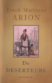 De deserteurs - Frank Martinus Arion (ISBN 9789023471486)