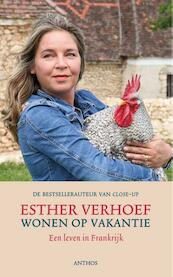 Wonen op vakantie - Esther Verhoef (ISBN 9789041423092)