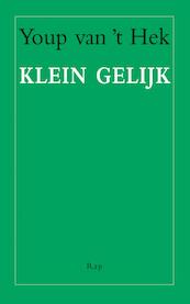 Klein gelijk - Youp van 't Hek (ISBN 9789400400955)