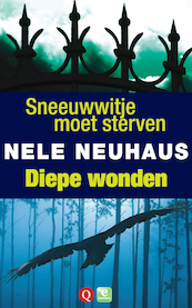 Diepe wonden en Sneeuwwitje moet sterven - Nele Neuhaus (ISBN 9789021447155)