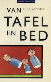 Van tafel en bed - Dirk van Delft (ISBN 9789038897639)