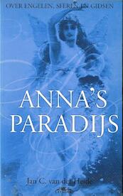 Anna's Paradijs - Jan C. van der Heide (ISBN 9789065860361)