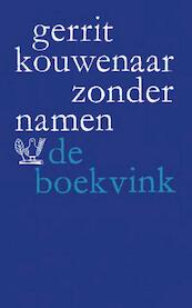 Zonder namen - Gerrit Kouwenaar (ISBN 9789021451176)