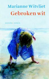 Gebroken wit - Marianne Witvliet (ISBN 9789023930723)