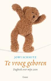 Te vroeg - Jowi Schmitz (ISBN 9789059364868)