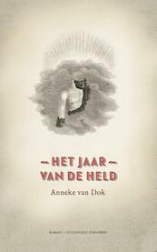 Het jaar van de held - Anneke van Dok (ISBN 9789054293620)