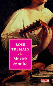Muziek en stilte - Rose Tremain (ISBN 9789044531886)