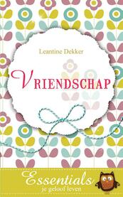 Vriendschap - Leantine Dekker (ISBN 9789023979005)