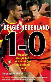 Belgie - Nederland 1-0 - Koen van Wichelen (ISBN 9789043917025)