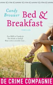 Bed & Breakfast - Candy Brouwer (ISBN 9789461091581)