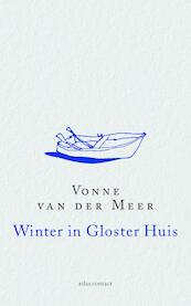 Winter in Gloster Huis - Vonne van der Meer (ISBN 9789025446239)