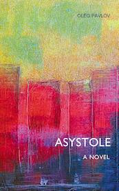 Asystole - Oleg Pavlov (ISBN 9781909156814)