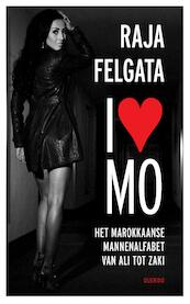 I love Mo - Raja Felgata (ISBN 9789021456614)