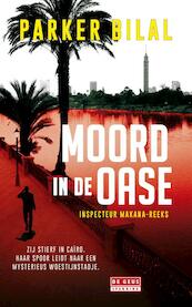 Moord in de oase - Parker Bilal (ISBN 9789044535884)