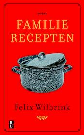 Familierecepten - Felix Wilbrink (ISBN 9789461562067)