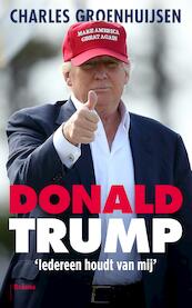 Donald Trump - Charles Groenhuijsen (ISBN 9789460031199)