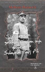 De vergeten geschiedenis van mijn grootvader Sulayman Hadj Ali - Meltem Halaceli (ISBN 9789025306779)
