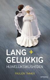 Lang + gelukkig - Paulien Timmer (ISBN 9789044629897)