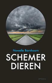 Schemerdieren - Nowelle Barnhoorn (ISBN 9789044629460)