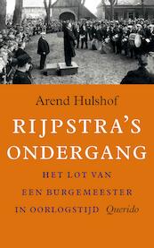 Rijpstra's ondergang - Arend Hulshof (ISBN 9789021402055)