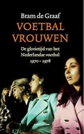 Voetbalvrouwen - Bram de Graaf (ISBN 9789026335006)