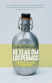 De slag om Los Permos - Koen Van Hoeylandt (ISBN 9789089244710)