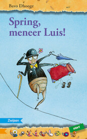 SPRING,MENEER LUIS! - Bavo Dhooge (ISBN 9789048725267)