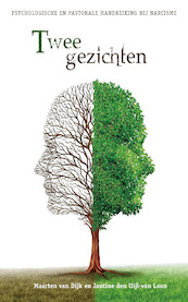Twee gezichten - Maarten van Dijk, Jantine den Uijl- van Loon (ISBN 9789462789937)