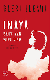 Inaya · Brief aan mijn kind - Bleri Lleshi (ISBN 9789462671119)