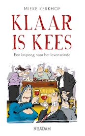 Klaar is Kees - Mieke Kerkhof (ISBN 9789046822821)