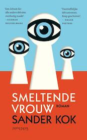 Smeltende vrouw - Sander Kok (ISBN 9789082737608)