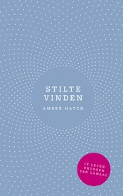Stilte vinden - Amber Hatch (ISBN 9789021569499)