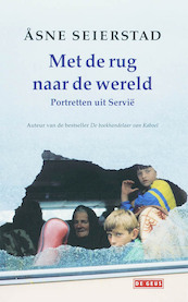 Met de rug naar de wereld - A. Seierstad (ISBN 9789044508994)