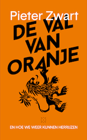 De val van Oranje - Pieter Zwart (ISBN 9789492478658)