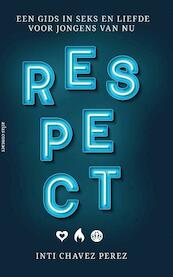 Respect - Inti Chavez Perez (ISBN 9789045037554)