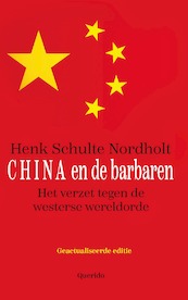 China en de barbaren - Henk Schulte Nordholt (ISBN 9789021403397)