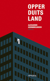 Opperduitsland - Alexander Schimmelbusch (ISBN 9789044639056)