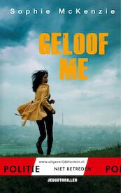 Geloof me - Sophie Mckenzie (ISBN 9789026149375)