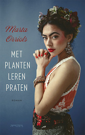 Met planten leren praten - Marta Orriols (ISBN 9789044640588)