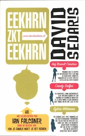 Eekhrn zkt Eekhrn - David Sedaris (ISBN 9789048850709)