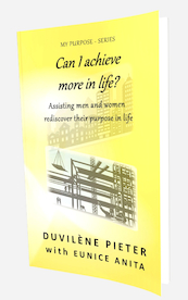 Can I achieve more in life? - Duvilene Pieter, Eunice Anita (ISBN 9789492266170)