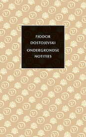 Ondergrondse notities - Fjodor Dostojevski (ISBN 9789028227507)