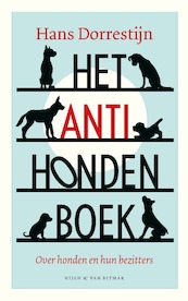 Het anti-hondenboek - Hans Dorrestijn (ISBN 9789038809175)