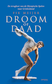 Droom of daad - Fik Meijer (ISBN 9789044645255)