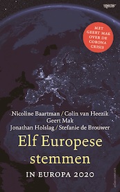 Elf Europese stemmen - Nicoline Baartman, Colin van Heezik, Geert Mak, Jonathan Holslag, Stefanie de Brouwer (ISBN 9789045042473)