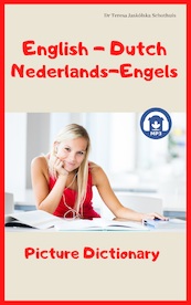 English - Dutch Nederlands - Engels Picture Dictionary - Teresa Jaskolska Schothuis (ISBN 9789083068824)