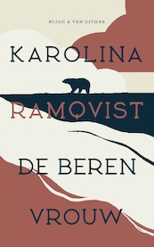De berenvrouw - Karolina Ramqvist (ISBN 9789038809069)