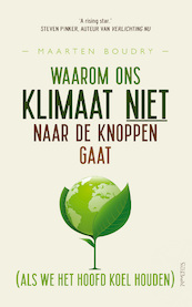 Waarom ons klimaat niet naar de knoppen gaat - Maarten Boudry (ISBN 9789044649888)