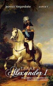 Tsaar Alexander 1 - Jeannick Vangansbeke (ISBN 9789464249927)